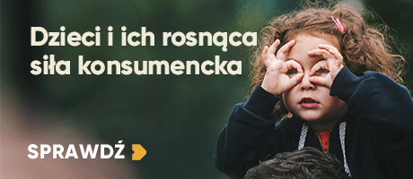 Dzieci i ich rosnąca siła konsumencka