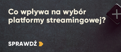 Co wpływa na wybór platformy streamingowej?