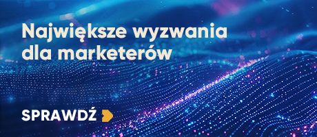 Największe wyzwania dla marketerów