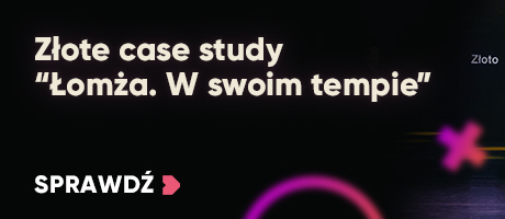 Złote case study „Łomża. W swoim tempie” #opiniejuroraeffie 2024