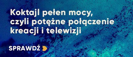   Koktajl pełen mocy, czyli potężne połączenie kreacji i telewizji
