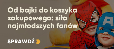 Od bajki do koszyka zakupowego: siła najmłodszych fanów
