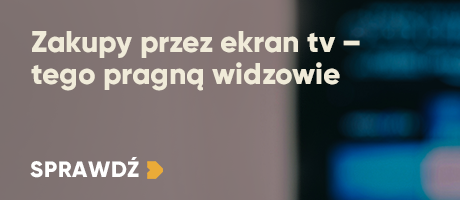 Zakupy przez ekran tv – tego pragną widzowie