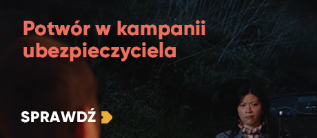Potwór w kampanii ubezpieczyciela